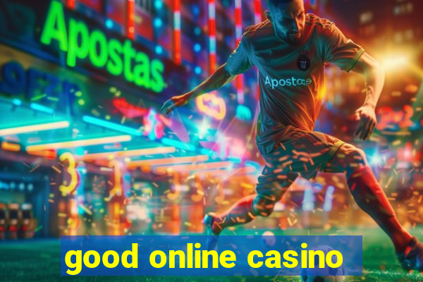 good online casino