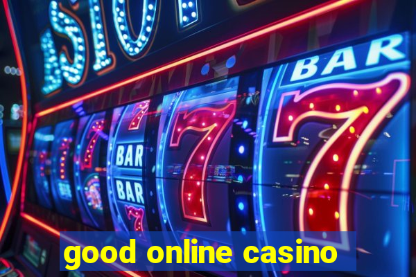 good online casino