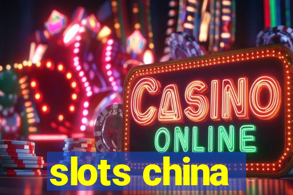 slots china