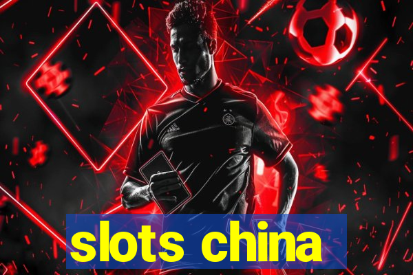 slots china