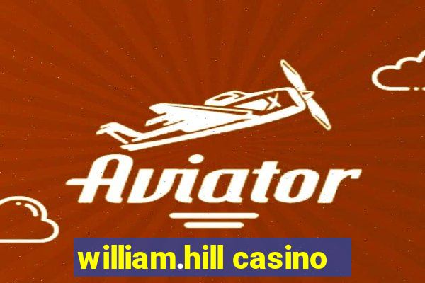 william.hill casino