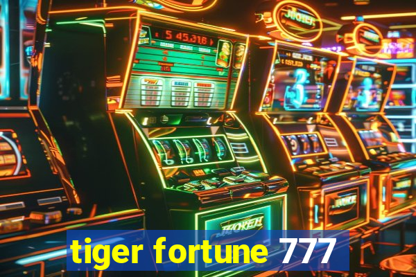 tiger fortune 777