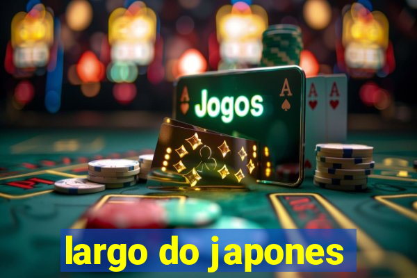 largo do japones