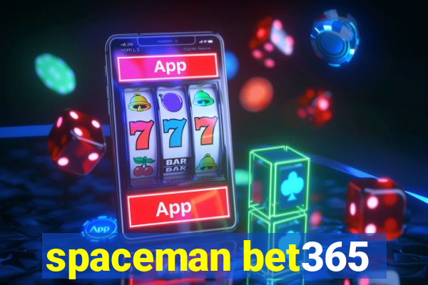 spaceman bet365