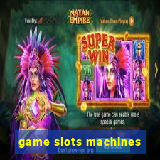 game slots machines