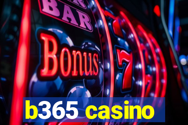 b365 casino