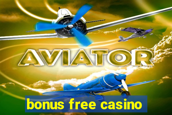 bonus free casino