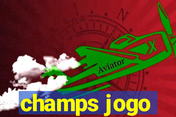 champs jogo