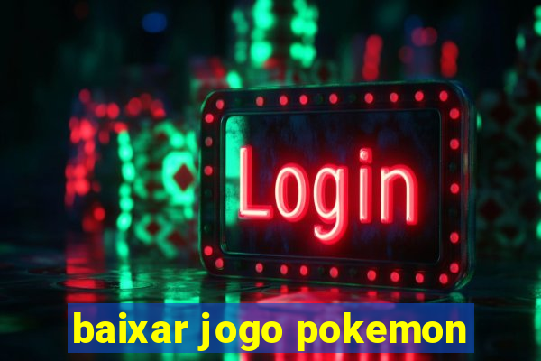 baixar jogo pokemon