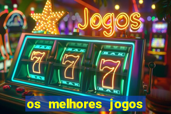 os melhores jogos de casino para ganhar dinheiro