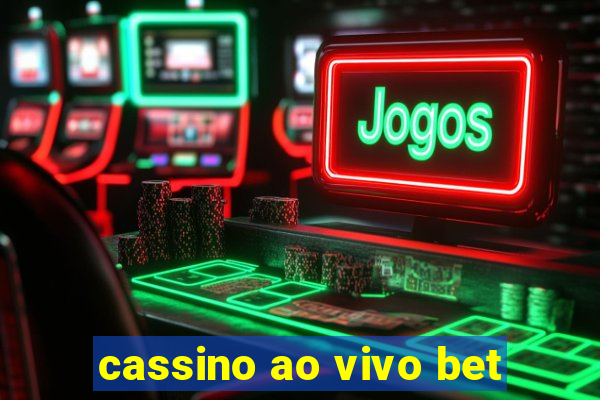 cassino ao vivo bet