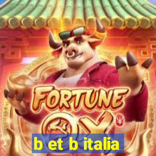 b et b italia