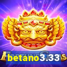 betano3.33