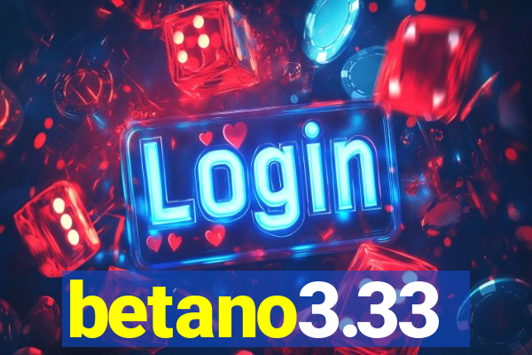 betano3.33