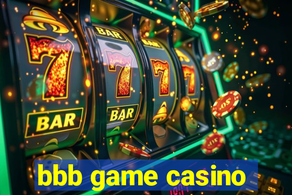 bbb game casino