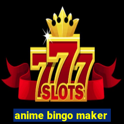 anime bingo maker