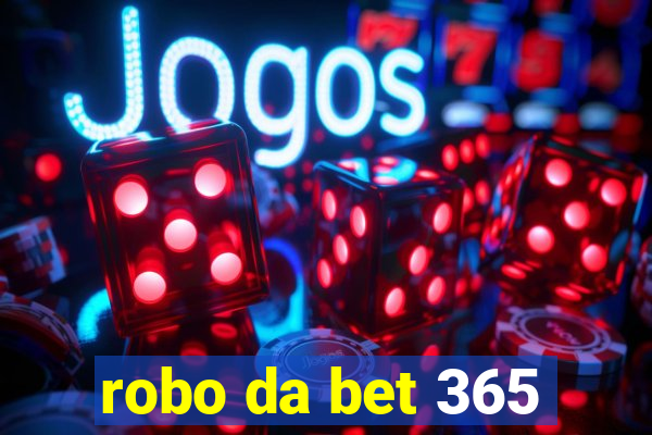 robo da bet 365