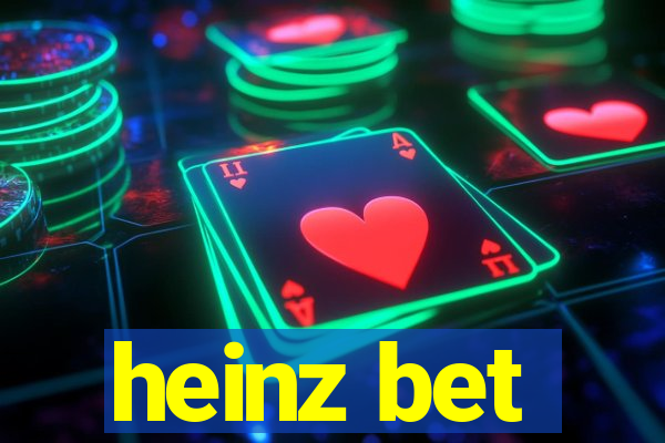 heinz bet