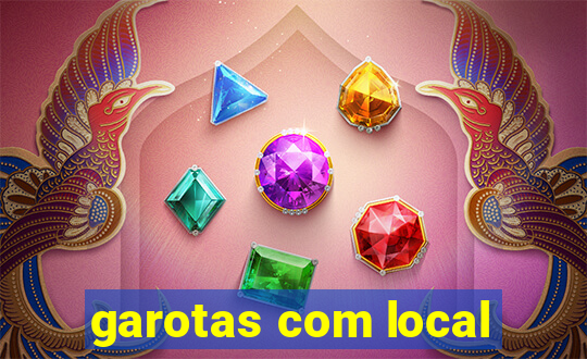 garotas com local