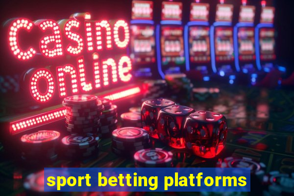 sport betting platforms