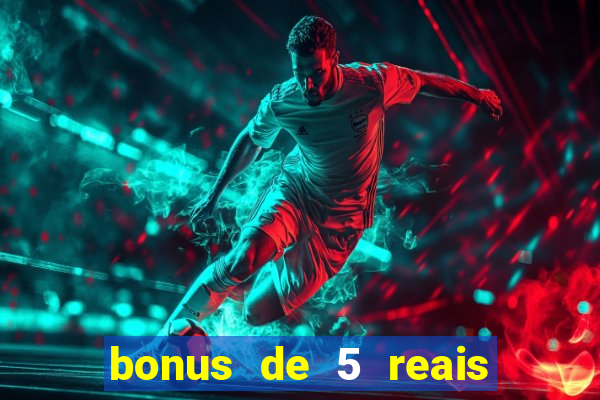 bonus de 5 reais estrela bet