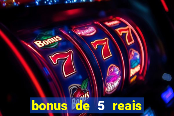 bonus de 5 reais estrela bet