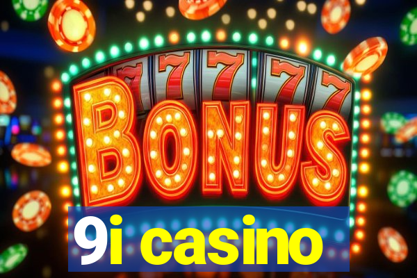 9i casino