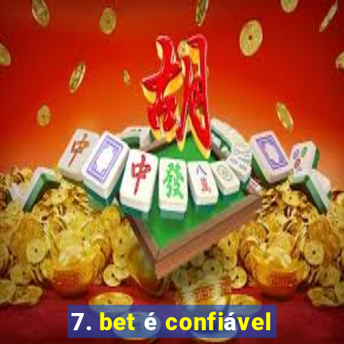 7. bet é confiável