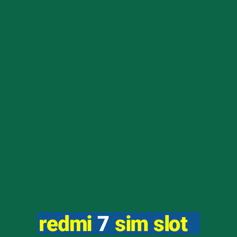 redmi 7 sim slot