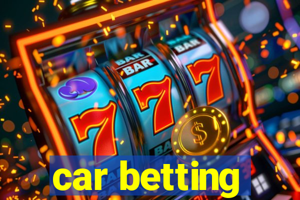 car betting