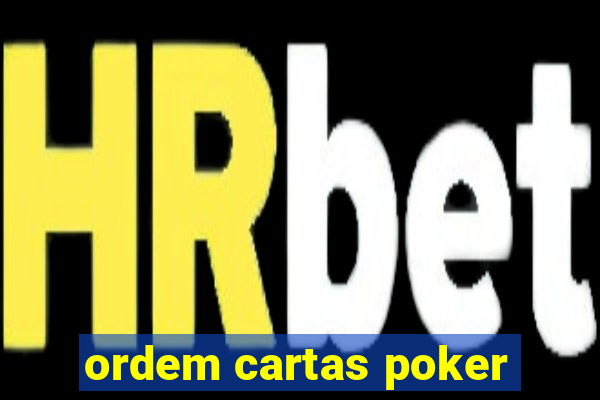 ordem cartas poker