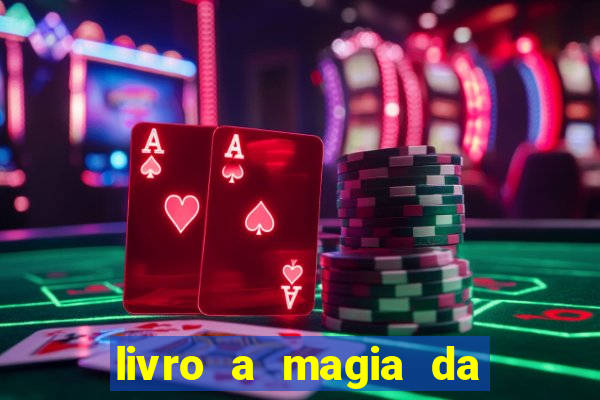 livro a magia da sobrevivência pdf download grátis