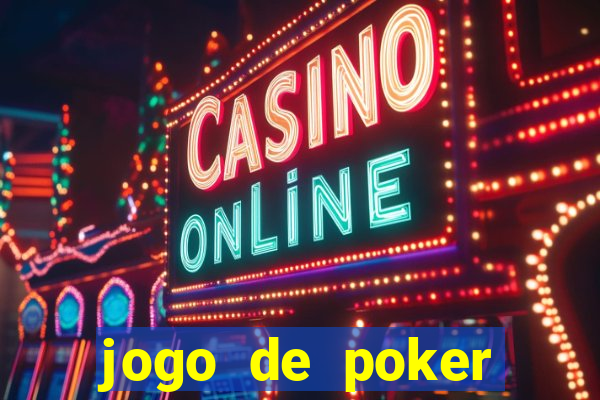 jogo de poker valendo dinheiro