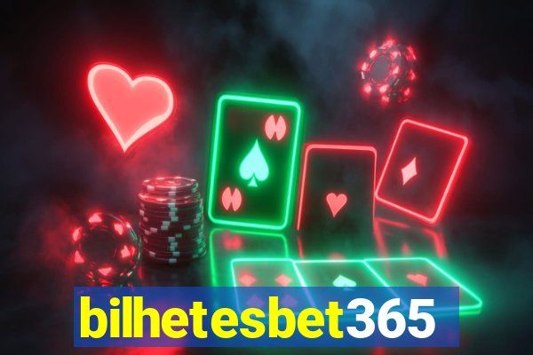 bilhetesbet365