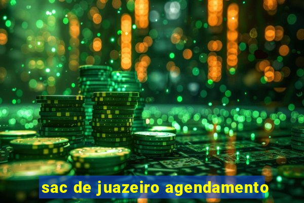 sac de juazeiro agendamento