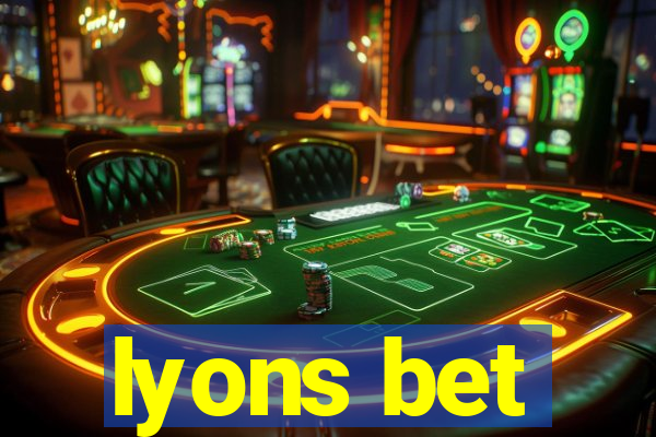 lyons bet