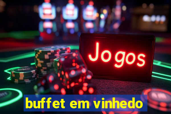 buffet em vinhedo