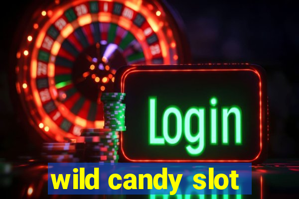 wild candy slot