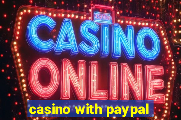 casino with paypal