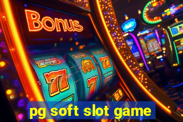 pg soft slot game