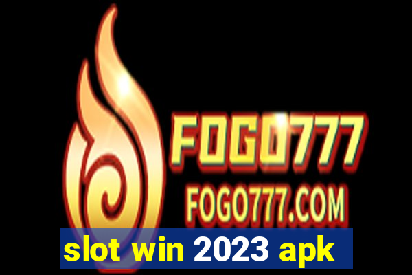 slot win 2023 apk