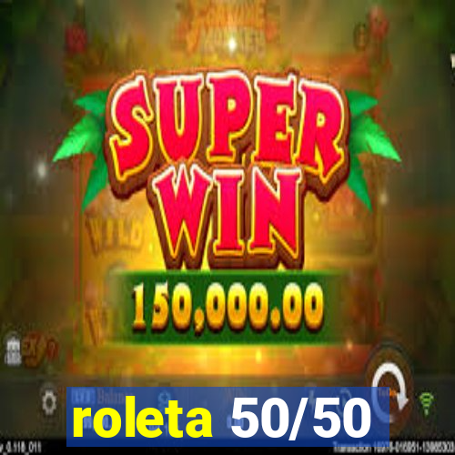 roleta 50/50