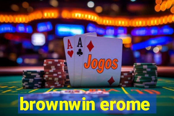 brownwin erome