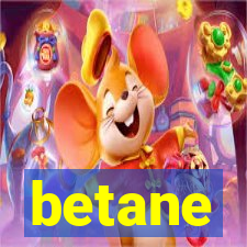 betane