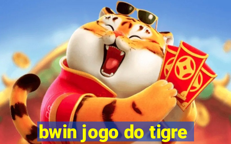 bwin jogo do tigre