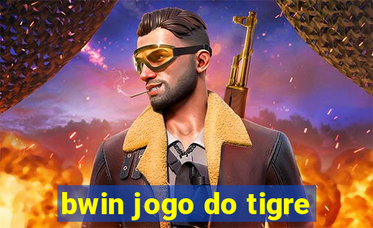 bwin jogo do tigre