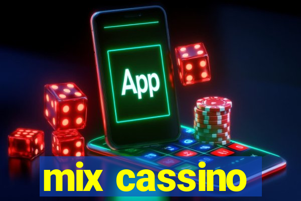 mix cassino