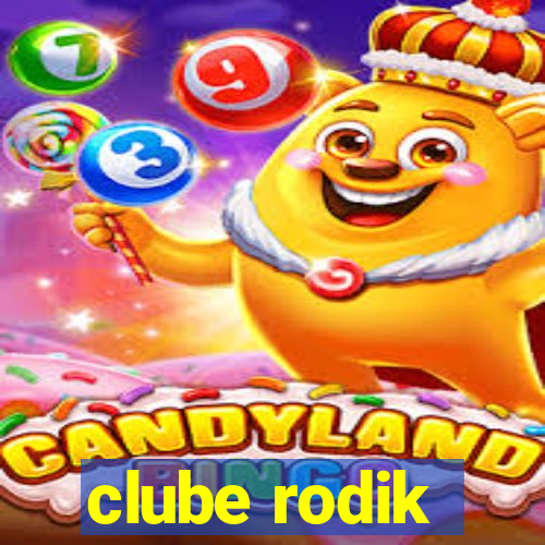 clube rodik