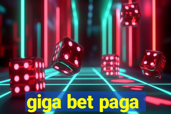 giga bet paga