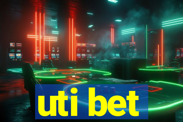 uti bet